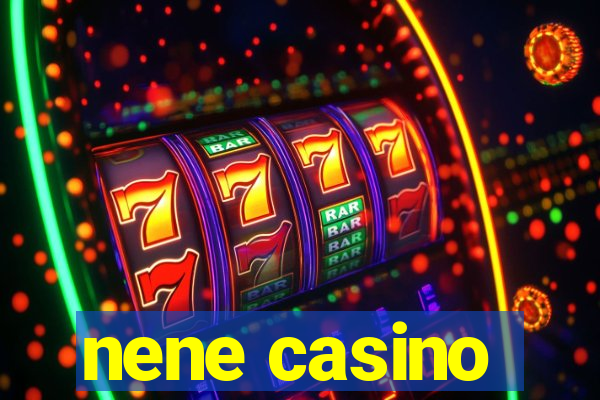 nene casino